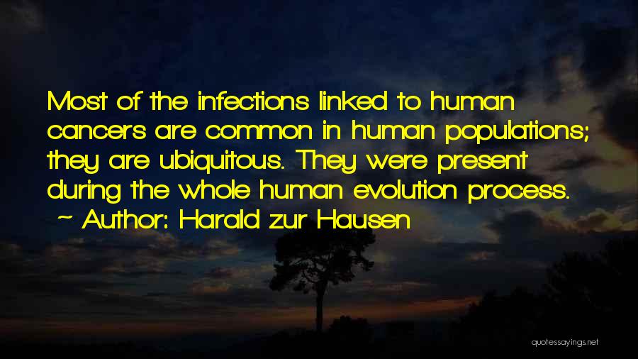 Infections Quotes By Harald Zur Hausen