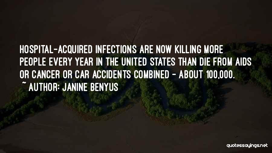 Infections Quotes By Janine Benyus