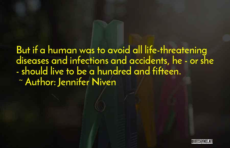 Infections Quotes By Jennifer Niven