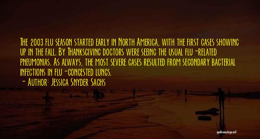 Infections Quotes By Jessica Snyder Sachs