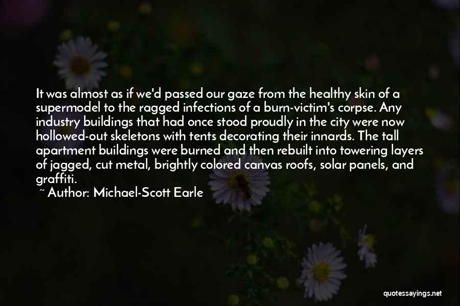 Infections Quotes By Michael-Scott Earle