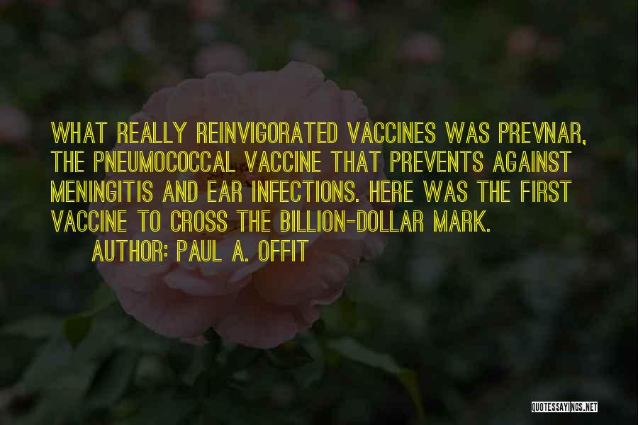 Infections Quotes By Paul A. Offit