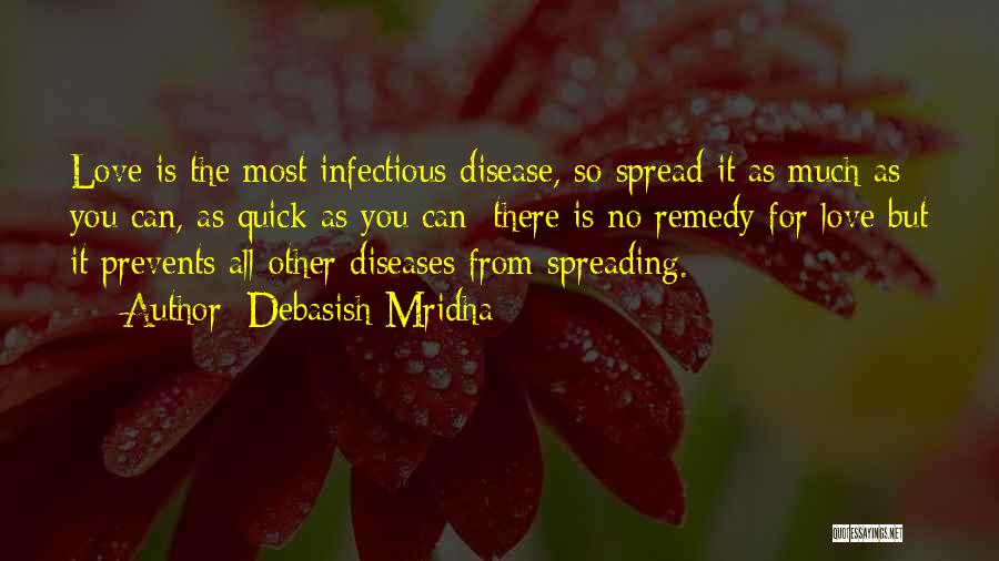 Infectious Disease Quotes By Debasish Mridha