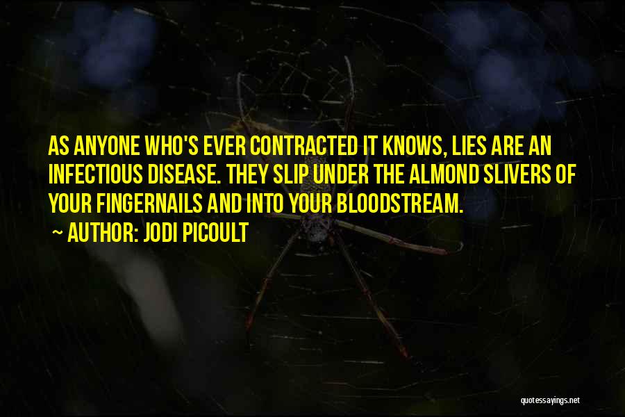 Infectious Disease Quotes By Jodi Picoult