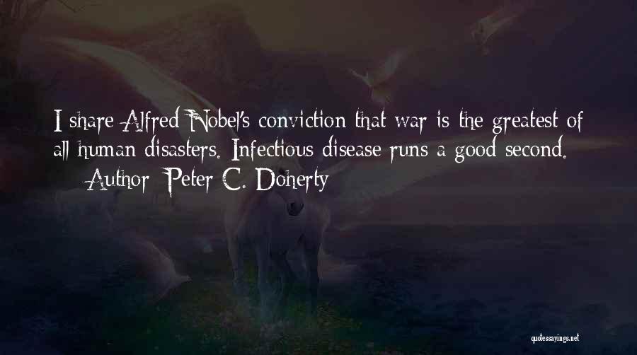 Infectious Disease Quotes By Peter C. Doherty