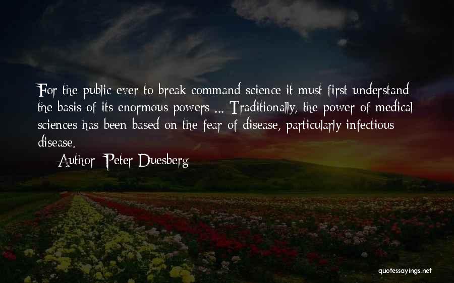 Infectious Disease Quotes By Peter Duesberg