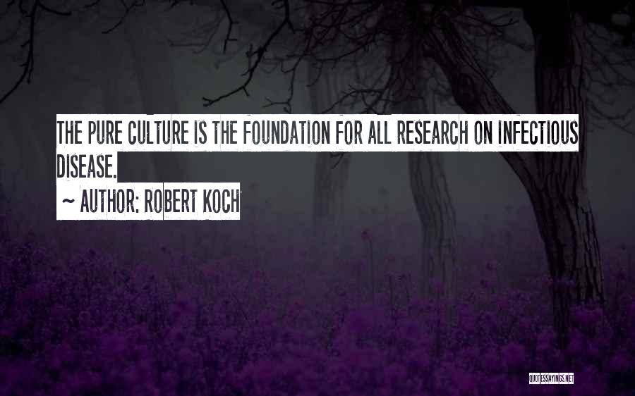 Infectious Disease Quotes By Robert Koch