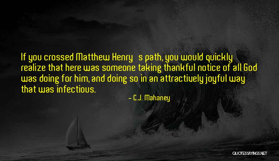Infectious Quotes By C.J. Mahaney Infectious Quotes By C.J. Mahaney