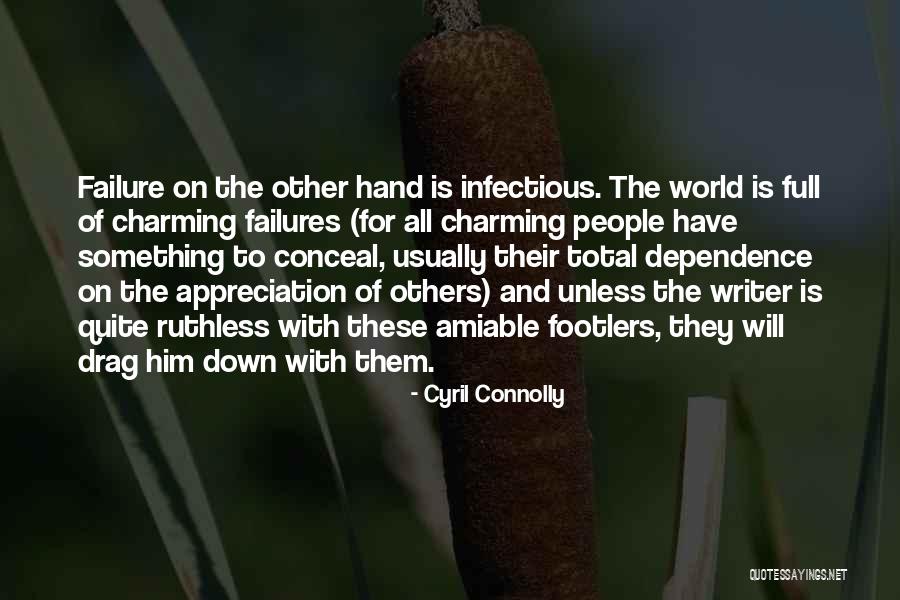 Infectious Quotes By Cyril Connolly Infectious Quotes By Cyril Connolly