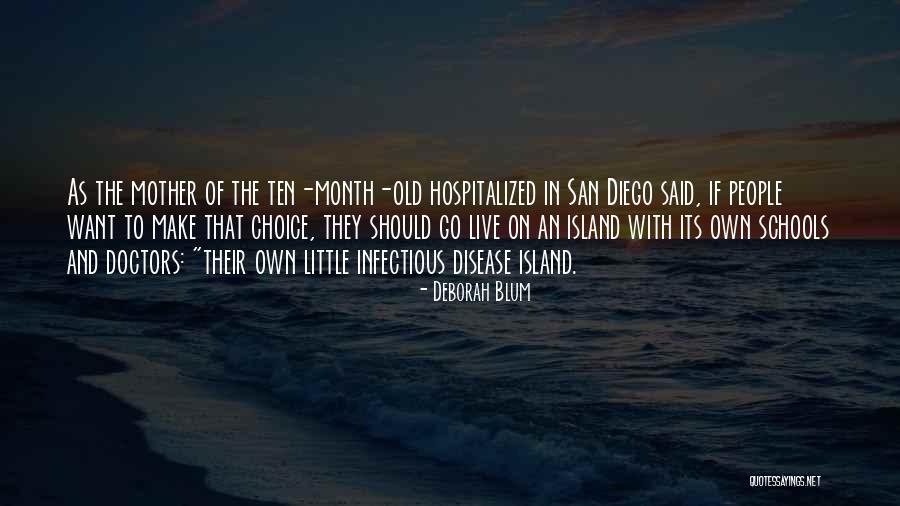 Infectious Quotes By Deborah Blum Infectious Quotes By Deborah Blum