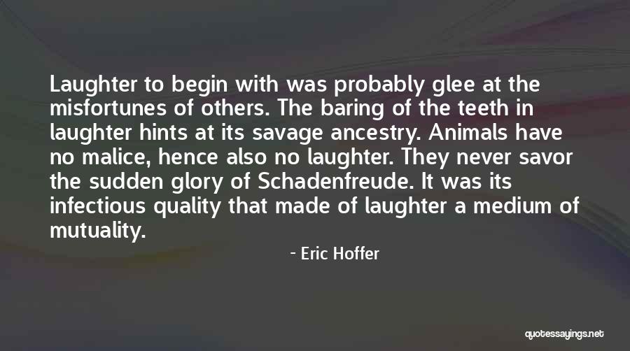 Infectious Quotes By Eric Hoffer