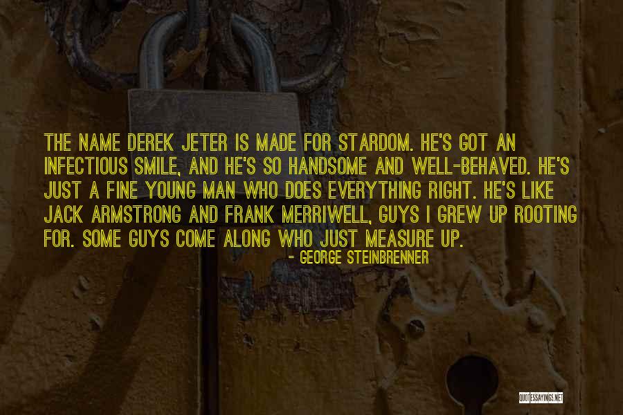 Infectious Quotes By George Steinbrenner Infectious Quotes By George Steinbrenner