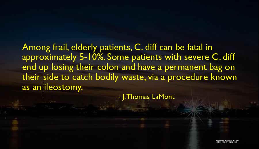 Infectious Quotes By J. Thomas LaMont