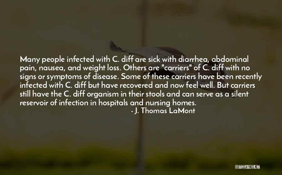 Infectious Quotes By J. Thomas LaMont