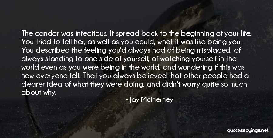 Infectious Quotes By Jay McInerney