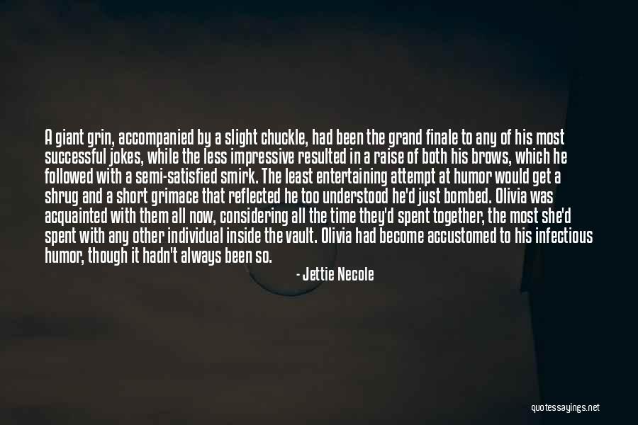 Infectious Quotes By Jettie Necole