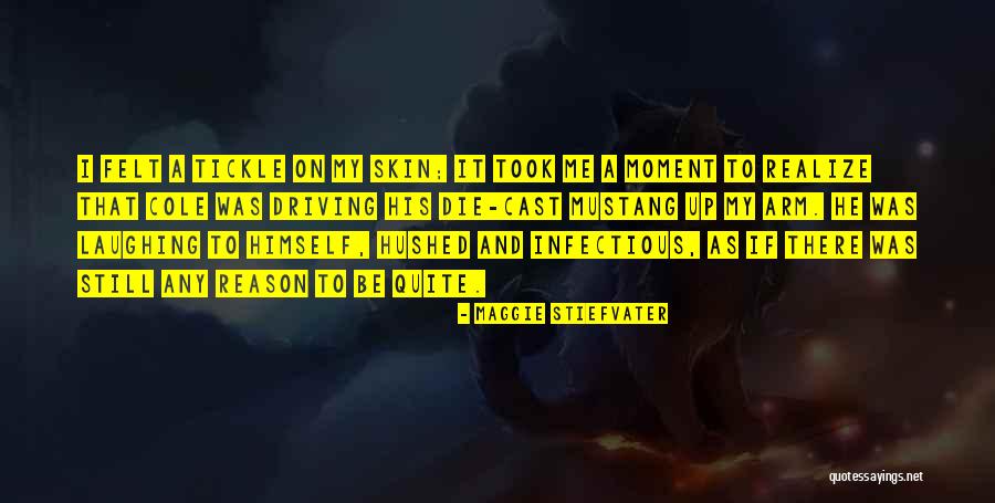 Infectious Quotes By Maggie Stiefvater Infectious Quotes By Maggie Stiefvater
