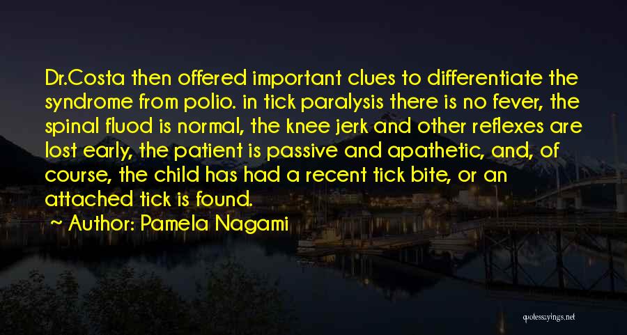 Infectious Quotes By Pamela Nagami