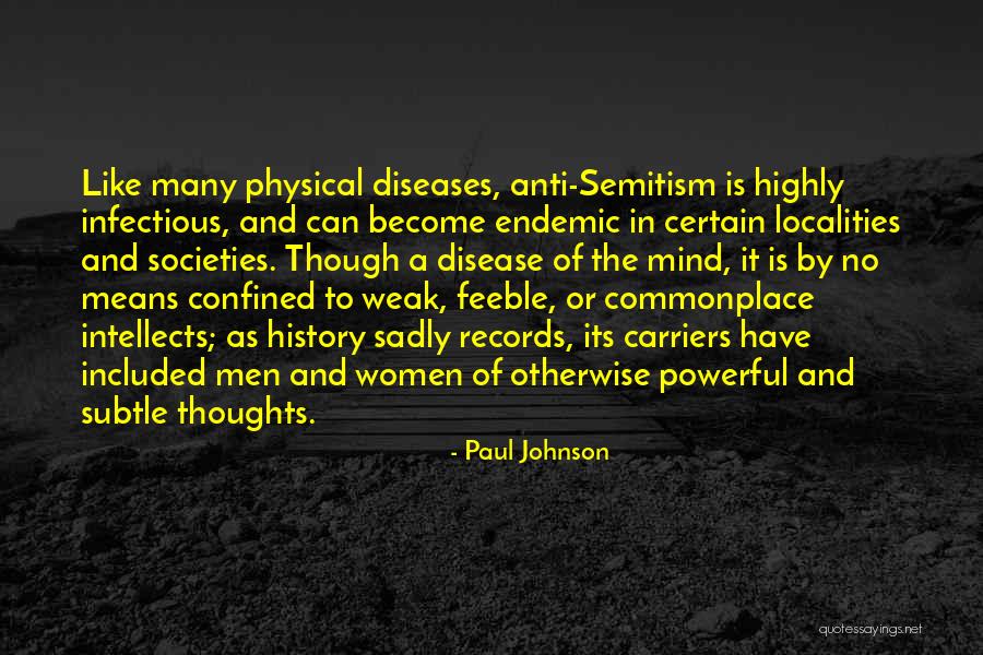 Infectious Quotes By Paul Johnson Infectious Quotes By Paul Johnson