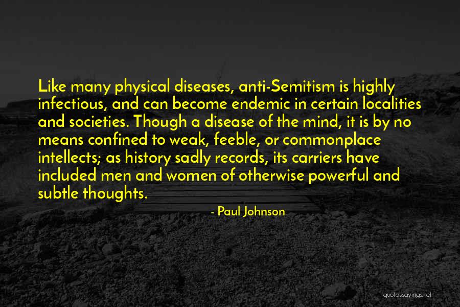 Infectious Quotes By Paul Johnson