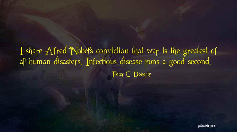 Infectious Quotes By Peter C. Doherty Infectious Quotes By Peter C. Doherty