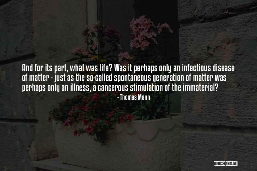 Infectious Quotes By Thomas Mann