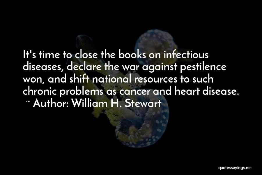 Infectious Quotes By William H. Stewart