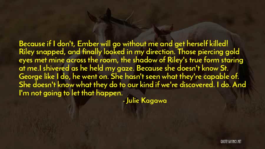 Infelicitous Quotes By Julie Kagawa Infelicitous Quotes By Julie Kagawa