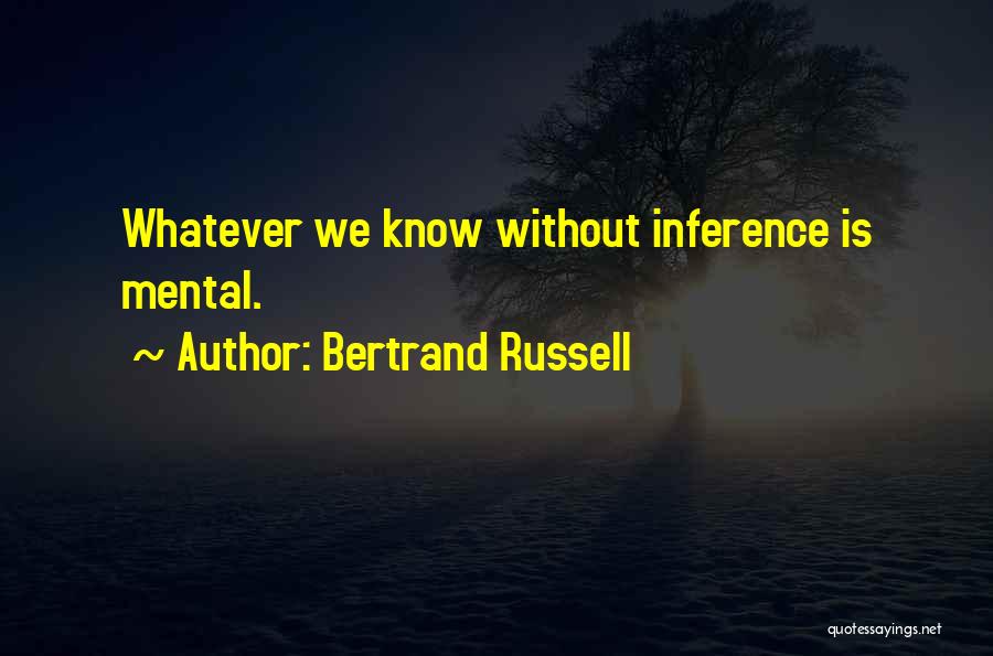 Inference Quotes By Bertrand Russell