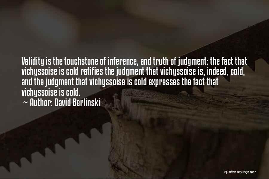 Inference Quotes By David Berlinski
