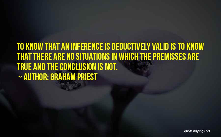 Inference Quotes By Graham Priest