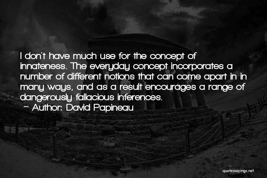 Inferences Quotes By David Papineau