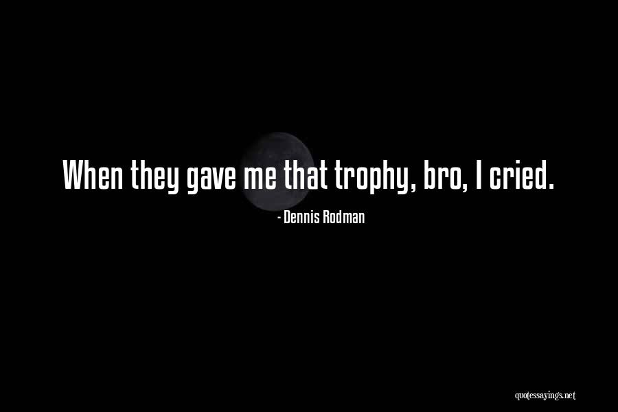 Inferentially Quotes By Dennis Rodman Inferentially Quotes By Dennis Rodman