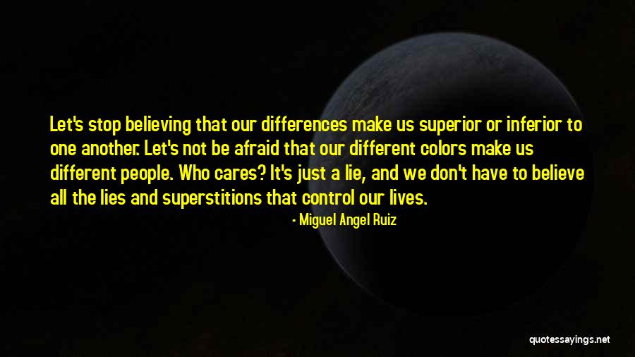 Inferior People Quotes By Miguel Angel Ruiz Inferior People Quotes By Miguel Angel Ruiz