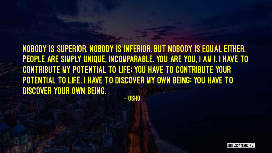 Inferior People Quotes By Osho Inferior People Quotes By Osho