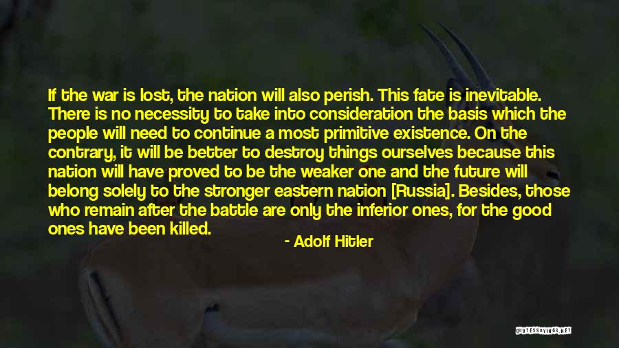 Inferior Quotes By Adolf Hitler Inferior Quotes By Adolf Hitler