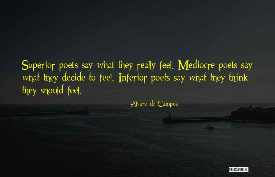 Inferior Quotes By Alvaro De Campos Inferior Quotes By Alvaro De Campos