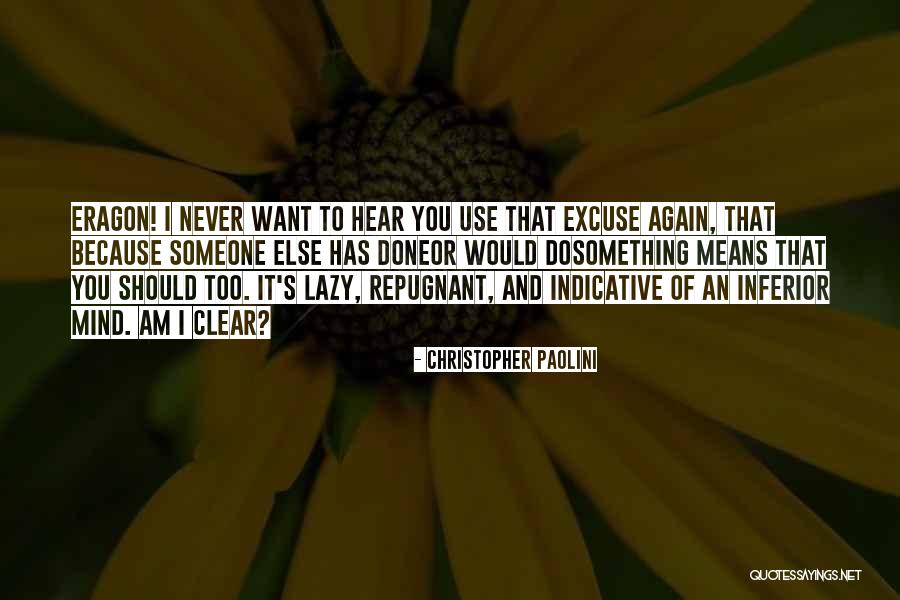 Inferior Quotes By Christopher Paolini Inferior Quotes By Christopher Paolini