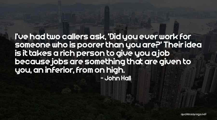Inferior Quotes By John Hall Inferior Quotes By John Hall