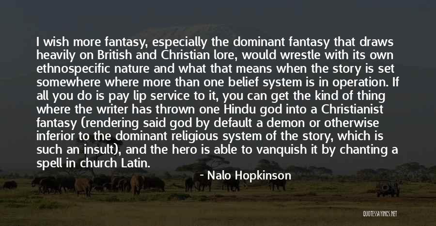 Inferior Quotes By Nalo Hopkinson Inferior Quotes By Nalo Hopkinson
