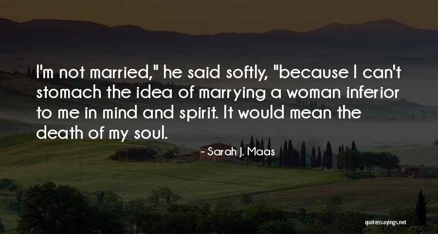 Inferior Quotes By Sarah J. Maas Inferior Quotes By Sarah J. Maas