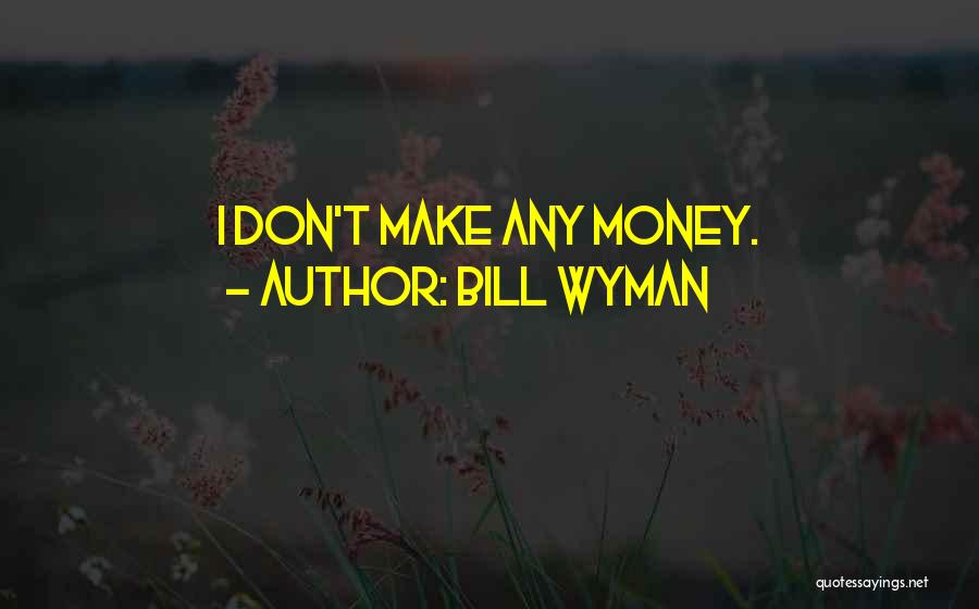 Inferiorize Synonym Quotes By Bill Wyman