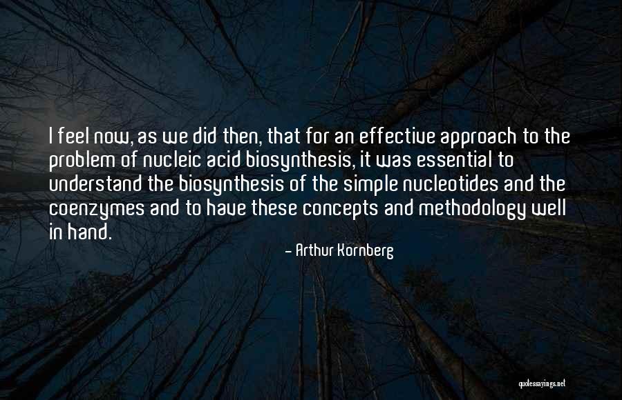 Infermiera Professionale Quotes By Arthur Kornberg Infermiera Professionale Quotes By Arthur Kornberg