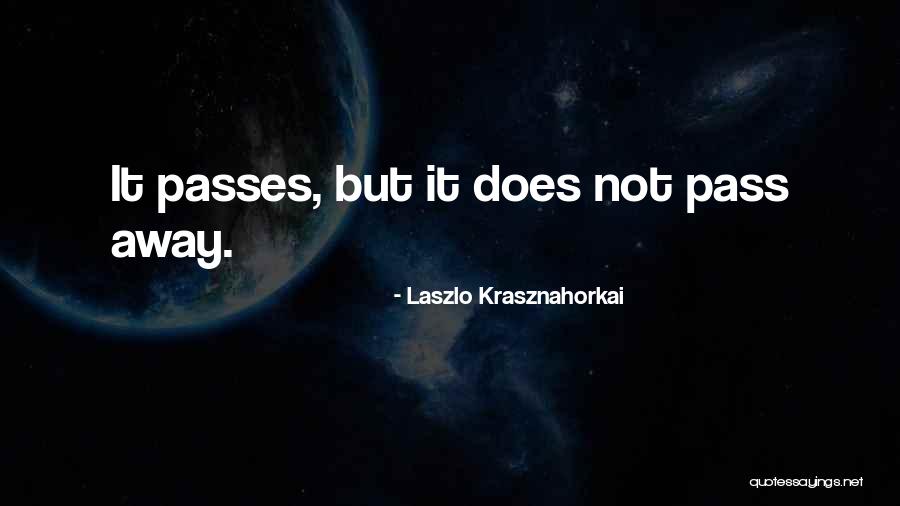 Infermiere Ne Quotes By Laszlo Krasznahorkai Infermiere Ne Quotes By Laszlo Krasznahorkai