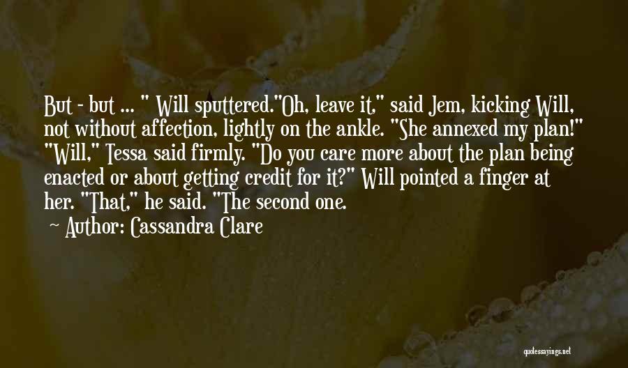 Infernal Devices Quotes By Cassandra Clare