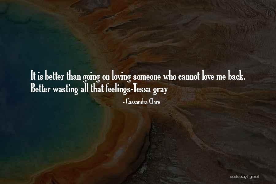 Infernal Devices Tessa Gray Quotes By Cassandra Clare Infernal Devices Tessa Gray Quotes By Cassandra Clare