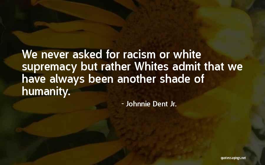 Infernally Minecraft Quotes By Johnnie Dent Jr. Infernally Minecraft Quotes By Johnnie Dent Jr.