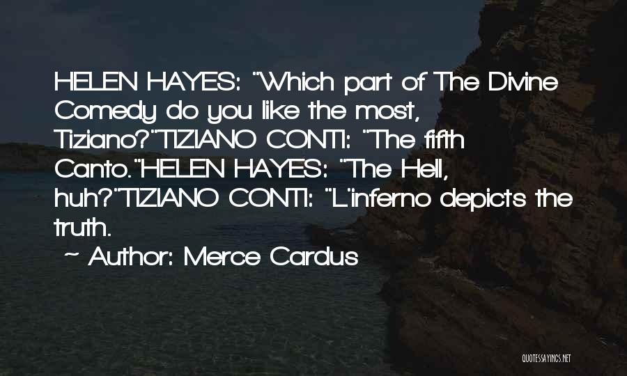 Inferno Canto 2 Quotes By Merce Cardus