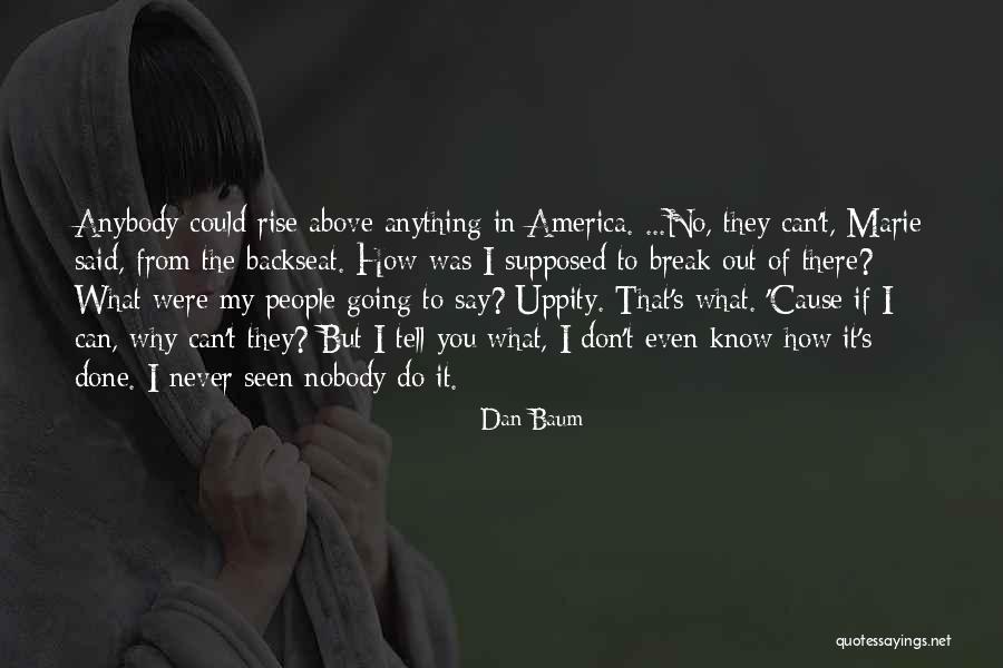 Inferno Movie Quotes By Dan Baum Inferno Movie Quotes By Dan Baum