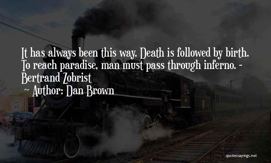 Inferno Quotes By Dan Brown